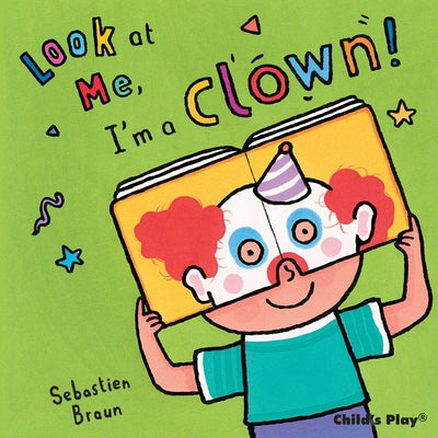 I'm a Clown! by Braun, Sebastian