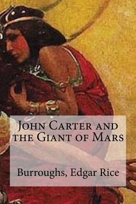 John Carter and the Giant of Mars by Edibooks