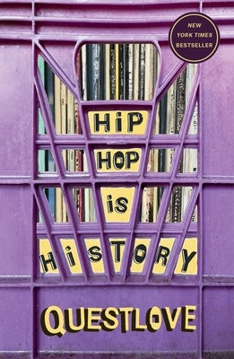 Hip-Hop Is History by Questlove