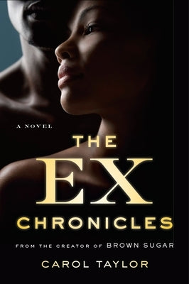 The Ex Chronicles by Taylor, Carol