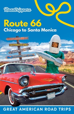 Roadtrippers Route 66: Chicago to Santa Monica by Roadtrippers