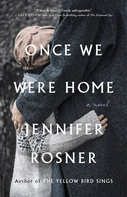 Once We Were Home by Rosner, Jennifer