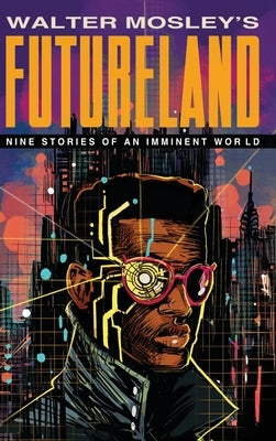 Futureland by Mosley, Walter