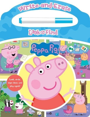 Peppa Pig: Write-And-Erase Look and Find by Pi Kids