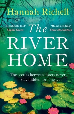 The River Home by Richell, Hannah