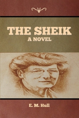 The Sheik by Hull, Edith Maude