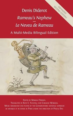 Denis Diderot 'Rameau's Nephew' - 'Le Neveu de Rameau': A Multi-Media Bilingual Edition by Hobson, Marian