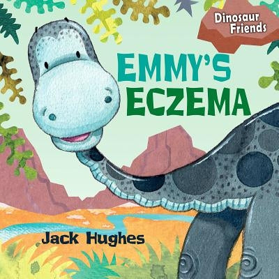 Emmy's Eczema by Hughes, Jack