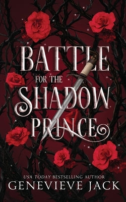 Battle for the Shadow Prince by Jack, Genevieve