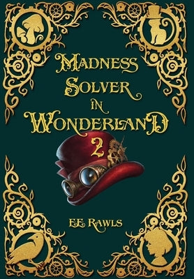 Madness Solver in Wonderland 2 by Rawls, E. E.