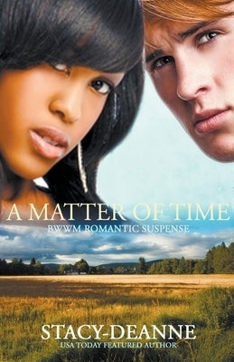 A Matter of Time by Stacy-Deanne