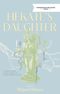 Hekate's Daughter by Dikken, Mirjam