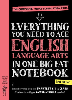 Everything You Need to Ace English Language Arts in One Big Fat Notebook, 2nd Edition: The Complete Middle School Study Guide by Workman Publishing