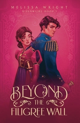 Beyond the Filigree Wall by Wright, Melissa