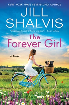 The Forever Girl by Shalvis, Jill