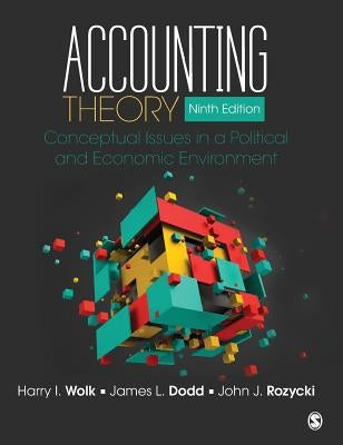 Accounting Theory: Conceptual Issues in a Political and Economic Environment by Wolk, Harry I.