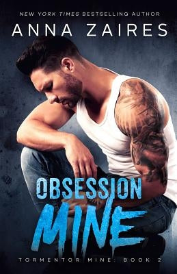 Obsession Mine by Zaires, Anna