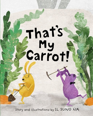 That's My Carrot by Na, Il Sung