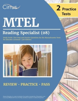 MTEL Reading Specialist (08) Study Guide: Test Prep and Practice Questions for the Massachusetts Tests for Educator Licensure [3rd Edition] by Cox