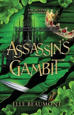 Assassin's Gambit by Beaumont, Elle