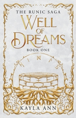 Well of Dreams by Ann, Kayla