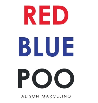 Red Blue Poo by Marcelino, Alison