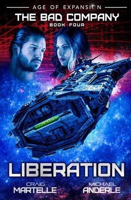 Liberation: The Bad Company Book 4 by Martelle, Craig