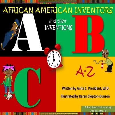 African American Inventors and their Inventions A-Z by Clopton-Dunson, Karen