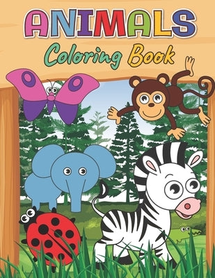 Animals Coloring Book: Learn and Fun with Animals Coloring for Toddlers by Dream, Ekisia Happy