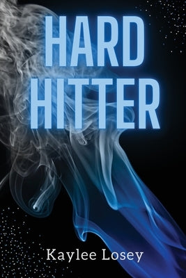 Hard Hitter by Losey, Kaylee