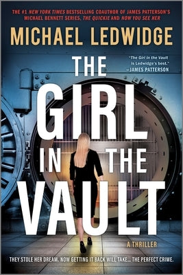 The Girl in the Vault: A Thriller by Ledwidge, Michael