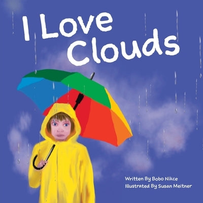 I Love Clouds by Nikce, Bobo