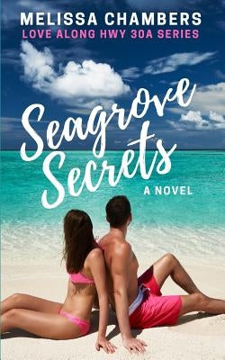 Seagrove Secrets by Chambers, Melissa