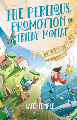 The Perilous Promotion of Trilby Moffat: Trilby Moffat: Book 2 by Cooper, Christopher