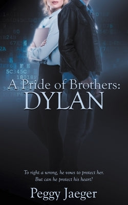 A Pride of Brothers: Dylan by Jaeger, Peggy