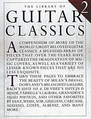 The Library of Guitar Classics 2 by Hal Leonard Corp