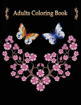 Adults Coloring Book: Flower Floral Butterflies Dragonfly Adults Coloring Book Large Print by Nicoll, Lola