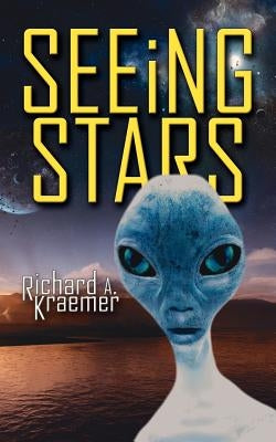 Seeing Stars by Kraemer, Richard A.