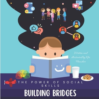 Building Bridges: The Power of Social Skills by Fleiasher, Kfir