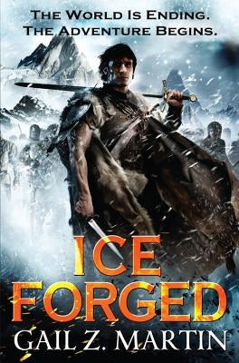 Ice Forged by Martin, Gail Z.