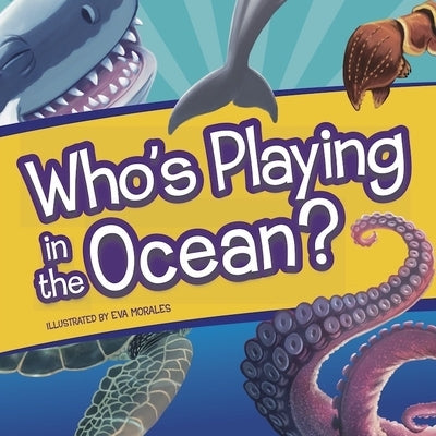 Who's Playing in the Ocean? by Flying Frog