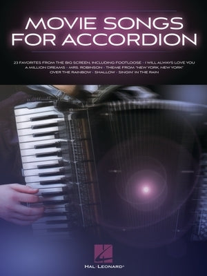 Movie Songs for Accordion: Songbook with Lyrics by Hal Leonard Publishing Corporation