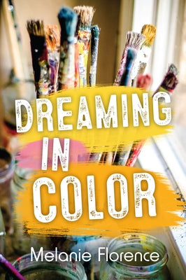 Dreaming in Color by Florence, Melanie