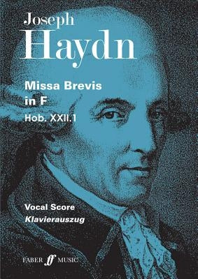 Missa Brevis in F: Satb with SS Soli, Vocal Score by Haydn, Franz Joseph