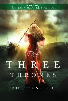 The Three Thrones by Burnette, Bo