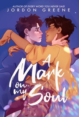 A Mark on My Soul by Greene, Jordon