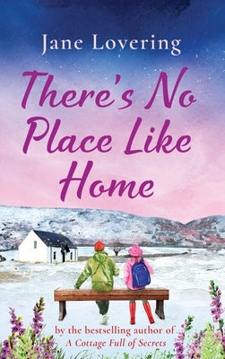 There's No Place Like Home by Lovering, Jane