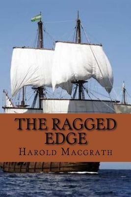 The ragged edge (Wolrdwide Classics) by Macgrath, Harold