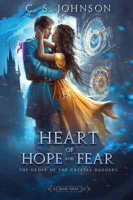 Heart of Hope and Fear by Johnson, C. S.