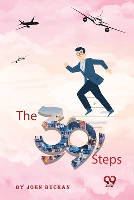 The Thirty-Nine Steps by Buchan, John